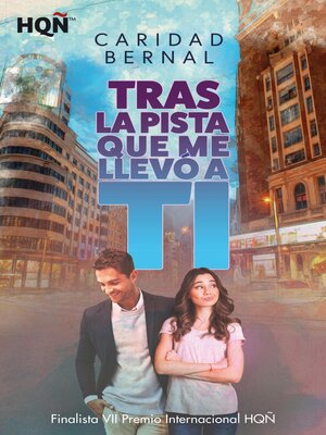 cover image of Tras la pista que me llevó a ti (Finalista VII Premio Internacional HQÑ)